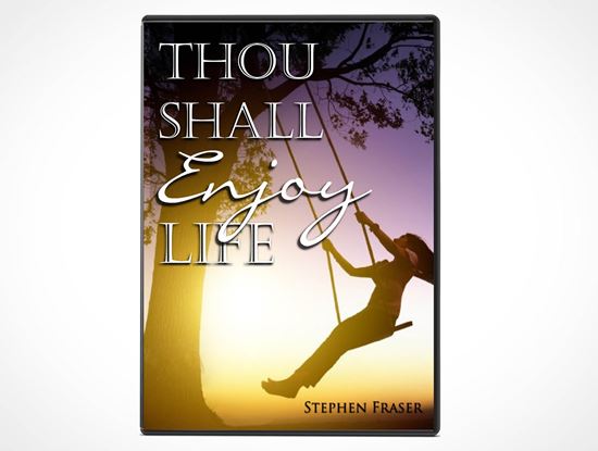 Thou Shall Enjoy Life