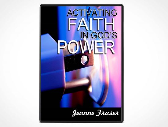 Activating Faith in God's Power