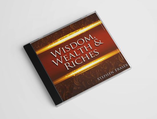 Wisdom, Wealth & Riches